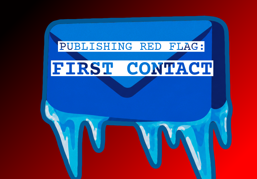 Publishing Red Flag: First Contact